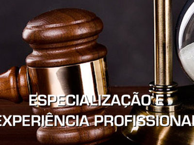 ESPECIALIZAÇÃO E EXPERIÊNCIA PROFISSIONAL